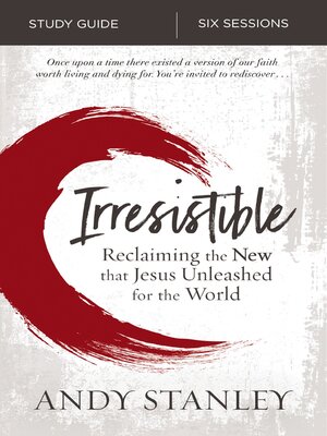 cover image of Irresistible Bible Study Guide